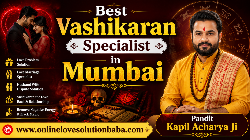 Best Vashikaran Specialist in Mumbai