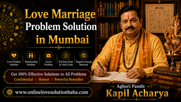 Love Marriage Problem Solution in Mumbai