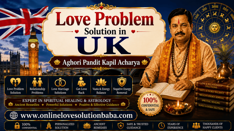 Love Problem Solution in UK